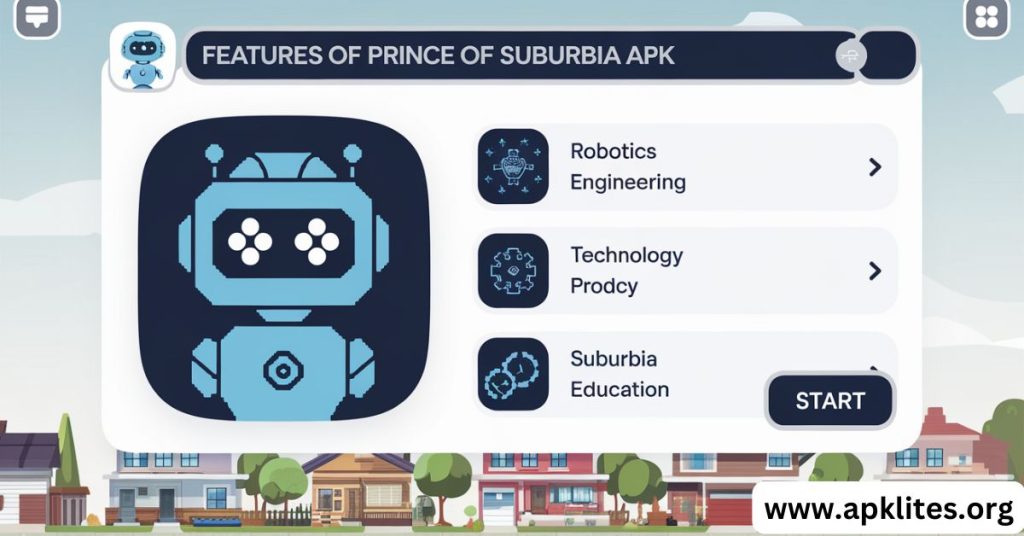 Features of Prince of Suburbia APK